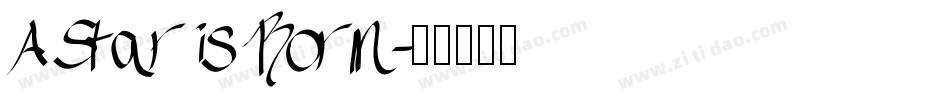 A Star is Born字体转换